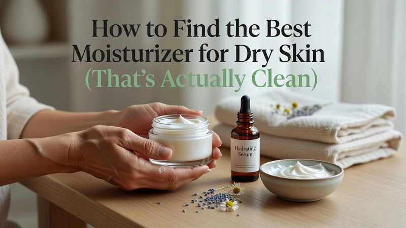 Professional header image for list-based article: How to Find the Best Moisturizer for Dry Skin (That's Act...